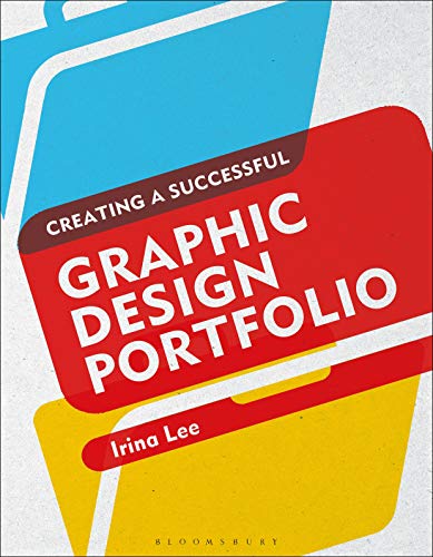 Creating A Successful Graphic Design Portfolio Irina Lee
