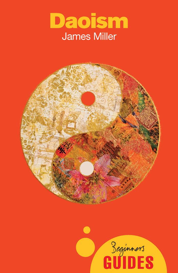 Daoism A Beginners Guide James Miller