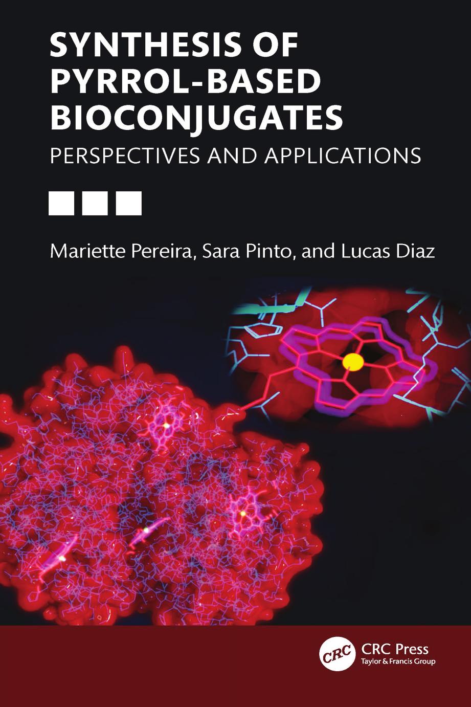 Synthesis Of Pyrrolbased Bioconjugates Perspectives And Applications Mariette M Pereira Sara Ma Pinto Lucas D Dias