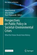 Perspectives On Public Policy In Societalenvironmental Crises What The Future Needs From History Adam Izdebski
