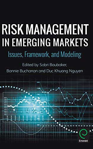 Risk Management In Emerging Markets Issues Framework And Modeling Sabri Boubaker