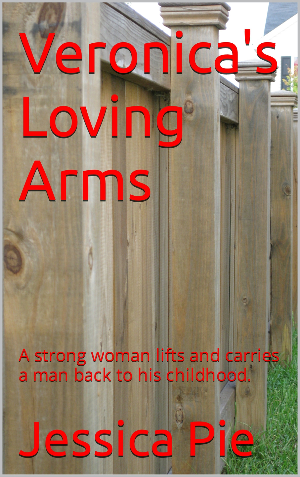 Veronicas Loving Arms A Strong Woman Lifts And Carries A Man Back To His Childhood Pie