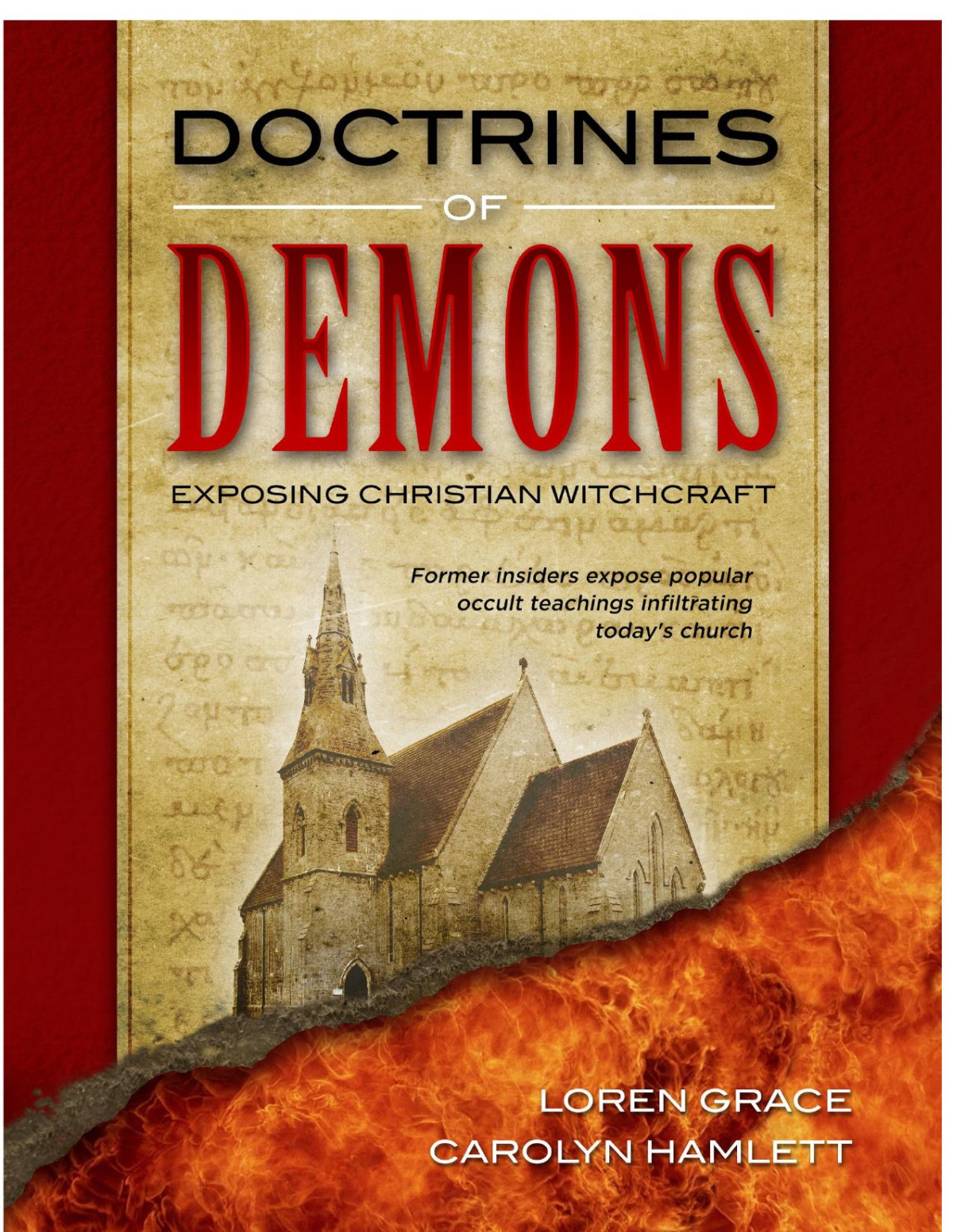 Doctrines Of Demons Exposing Christian Witchcraft Loren Grace