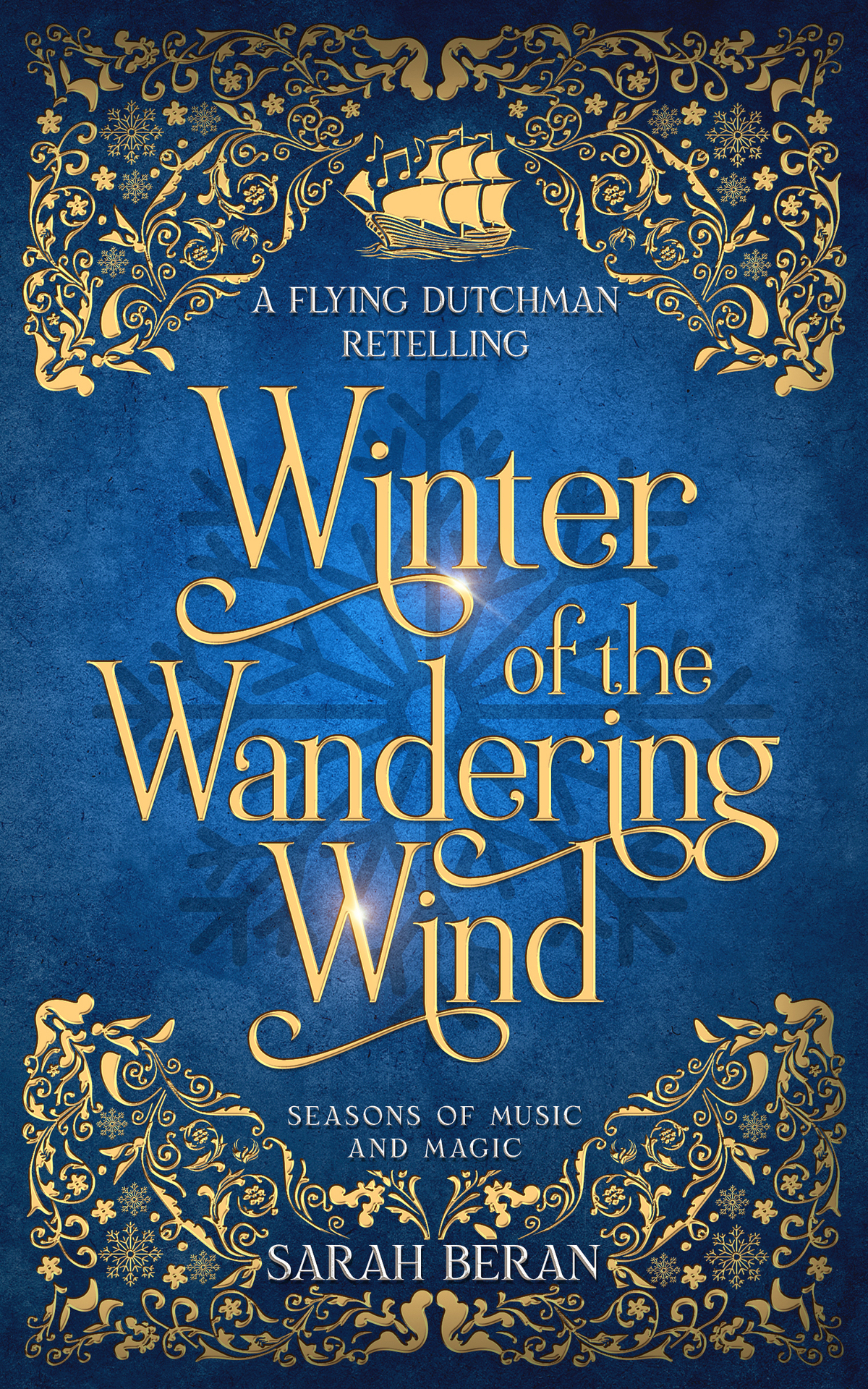 Winter Of The Wandering Wind A Flying Dutchman Retelling Seasons Of Music And Magic Beran