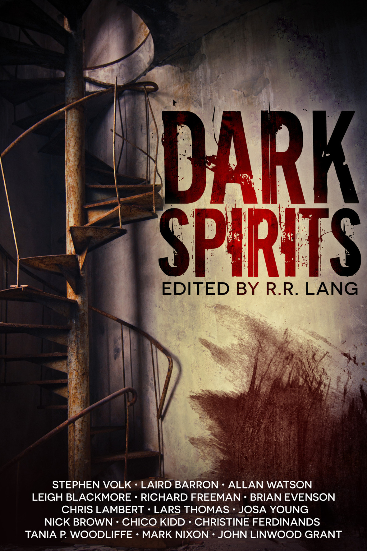 Dark Spirits Strange Tales Inspired By Ghosts Phantoms Demons And Wraiths Rr Lang Ed