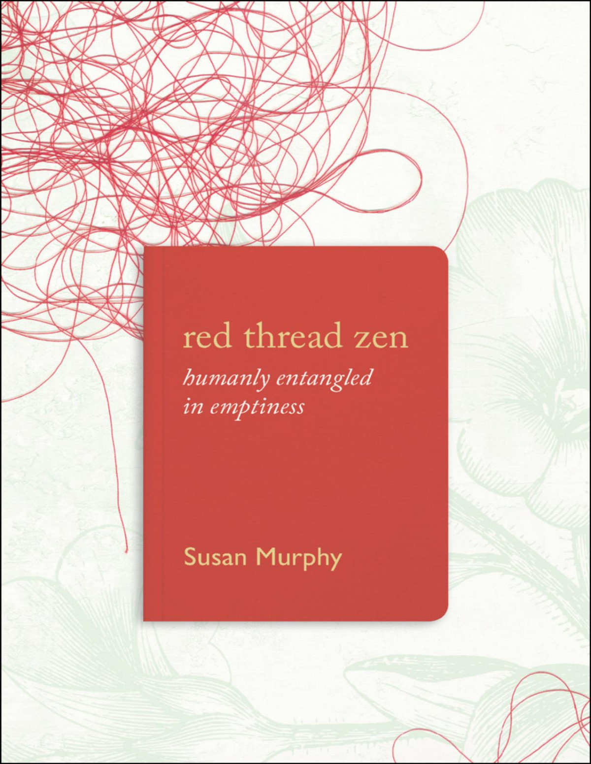 Red Thread Zen Susan Murphy
