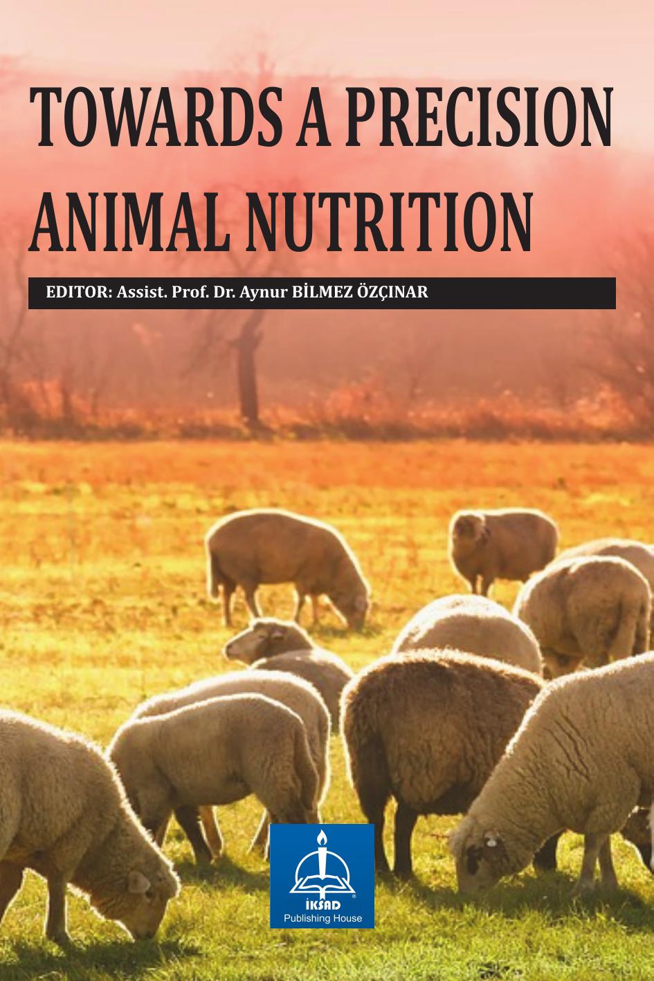 Towards A Precision Animal Nutrition Dr Aynur Bilmez Zinar