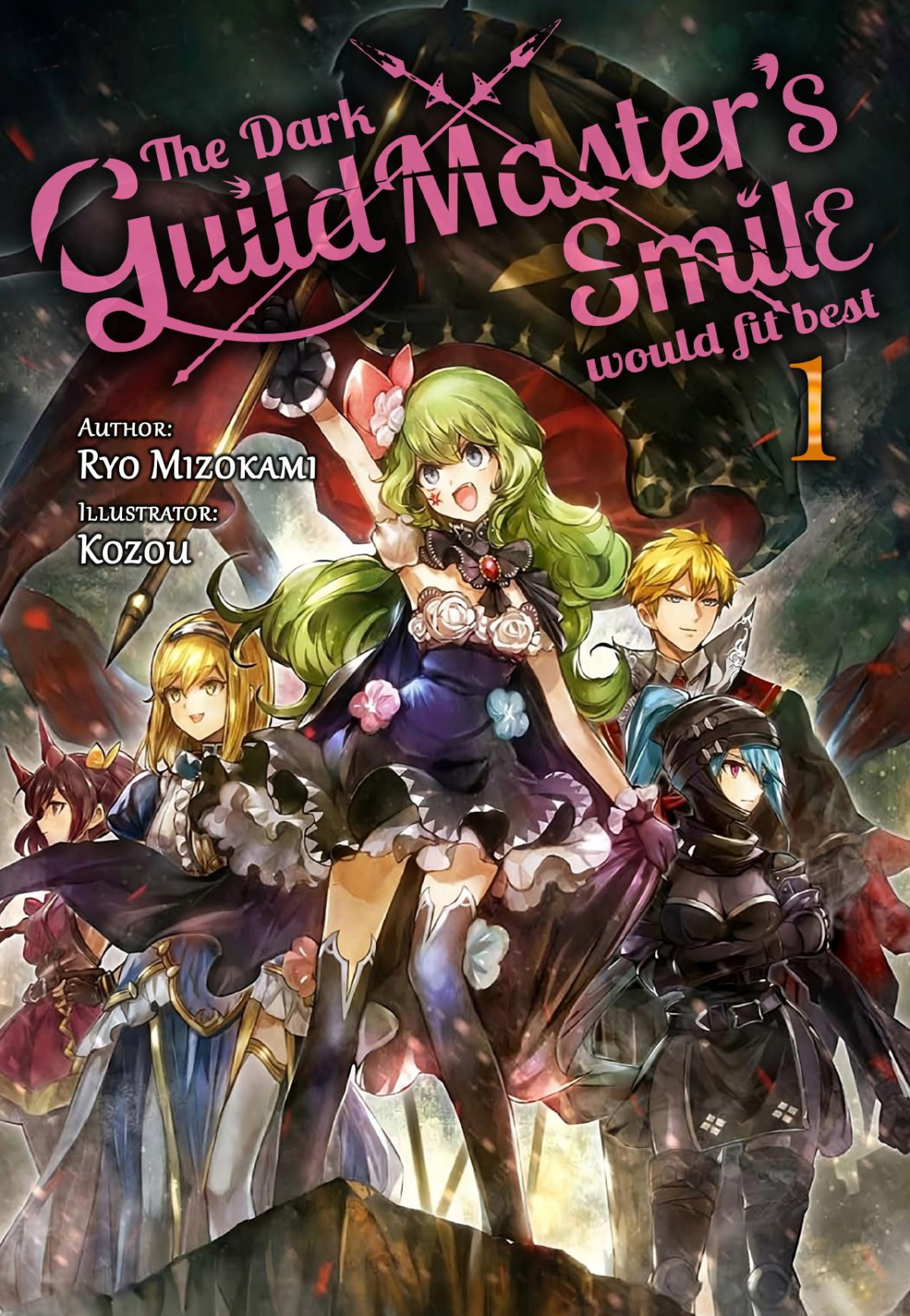 The Dark Guild Masters Smile Would Fit Best Volume 1 Light Novel 1st Ryo Mizokami