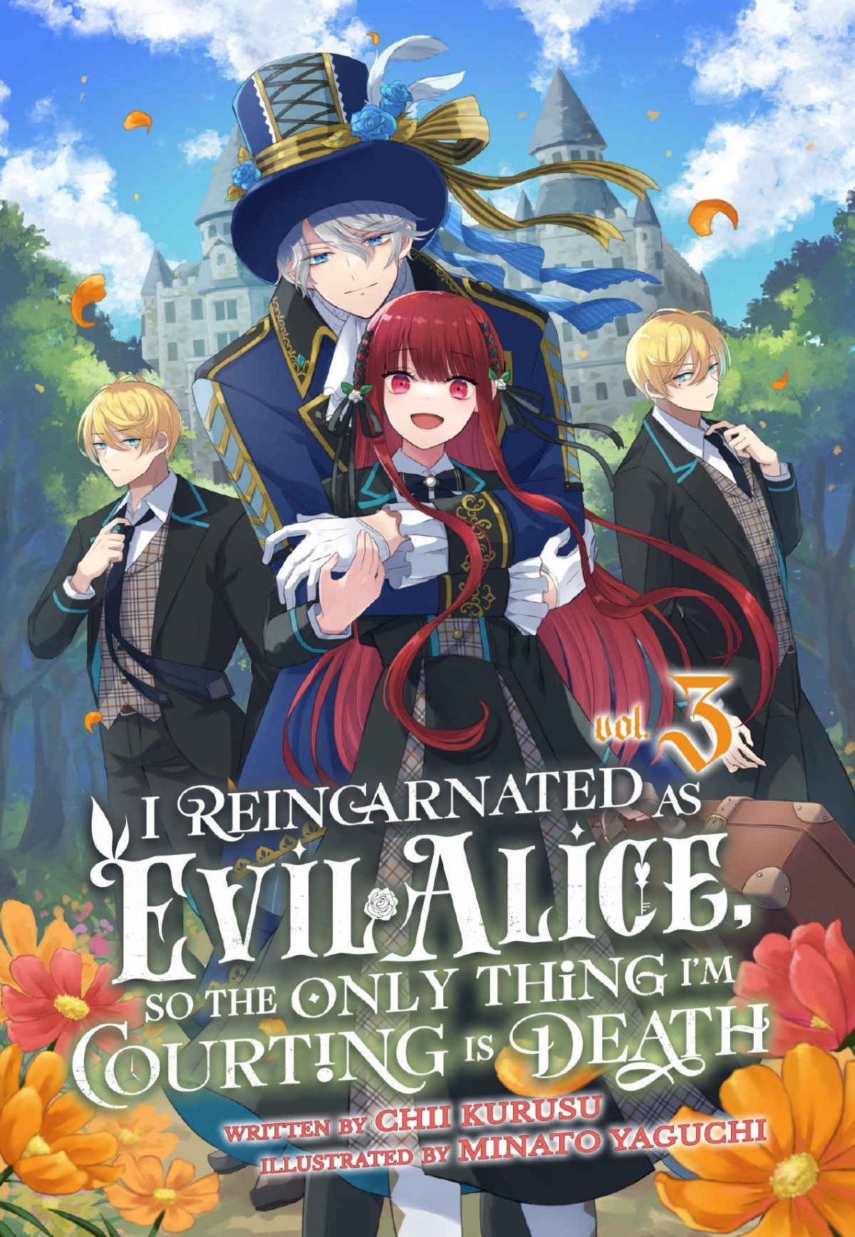 I Reincarnated As Evil Alice So The Only Thing Im Courting Is Death Volume 3 Chii Kurusu