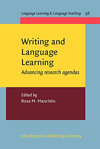 Writing And Language Learning Advancing Research Agendas Rosa Manchón