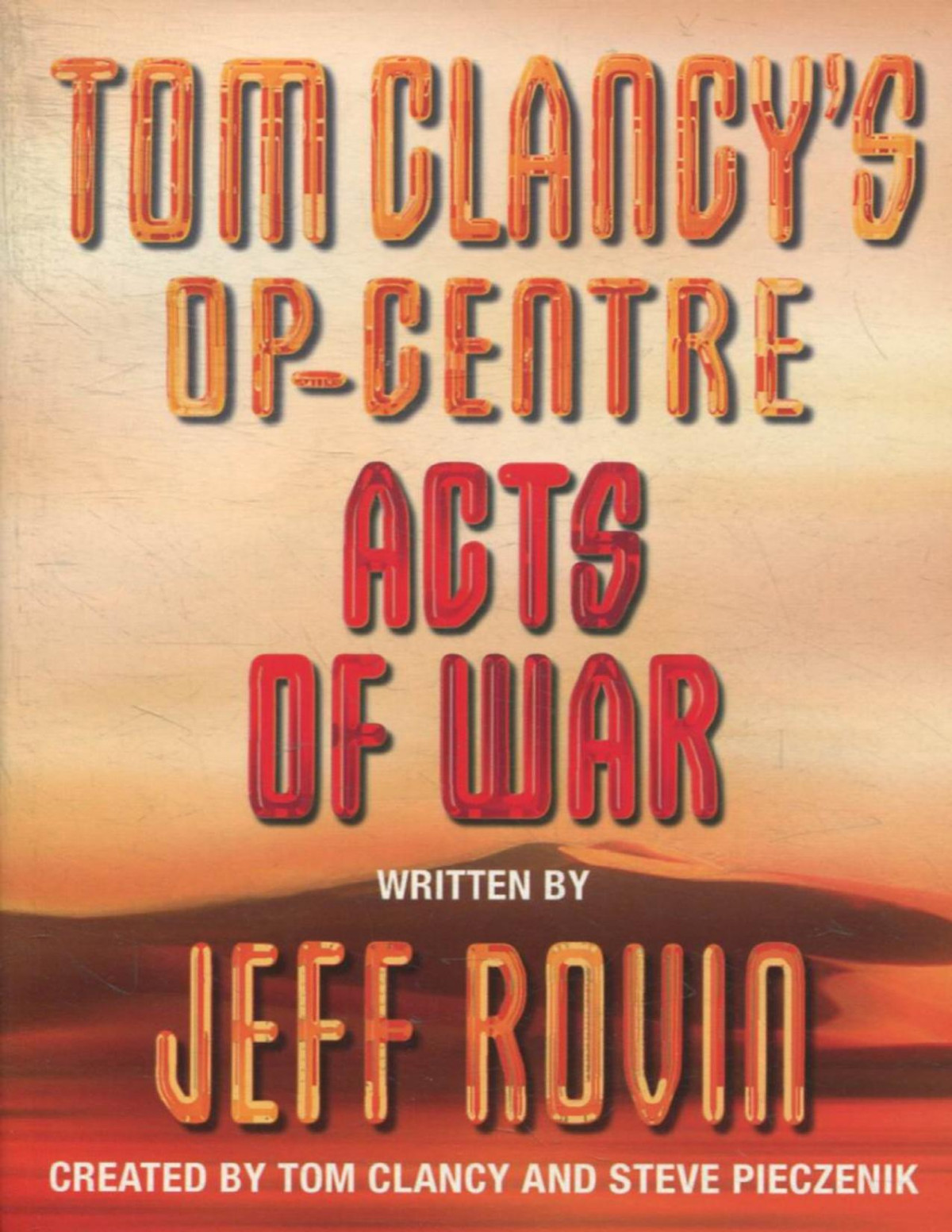 Acts Of War Jeff Rovin Tom Clancy Steve Pieczenik
