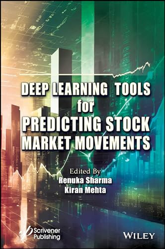 Deep Learning Tools For Predicting Stock Market Movements 1st Edition Renuka Sharma