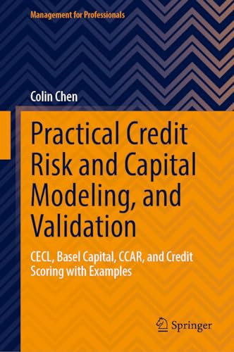 Practical Credit Risk And Capital Modeling And Validation 1st Edition Colin Chen