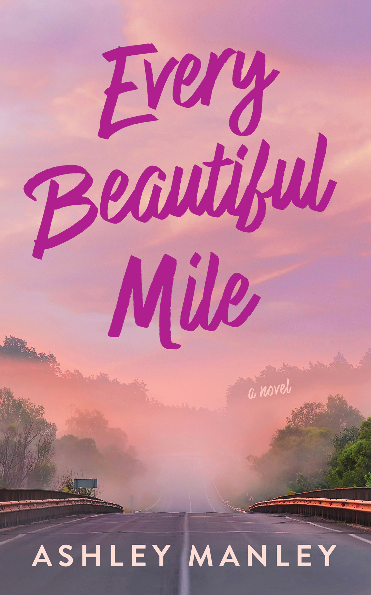 Every Beautiful Mile Ashley Manley