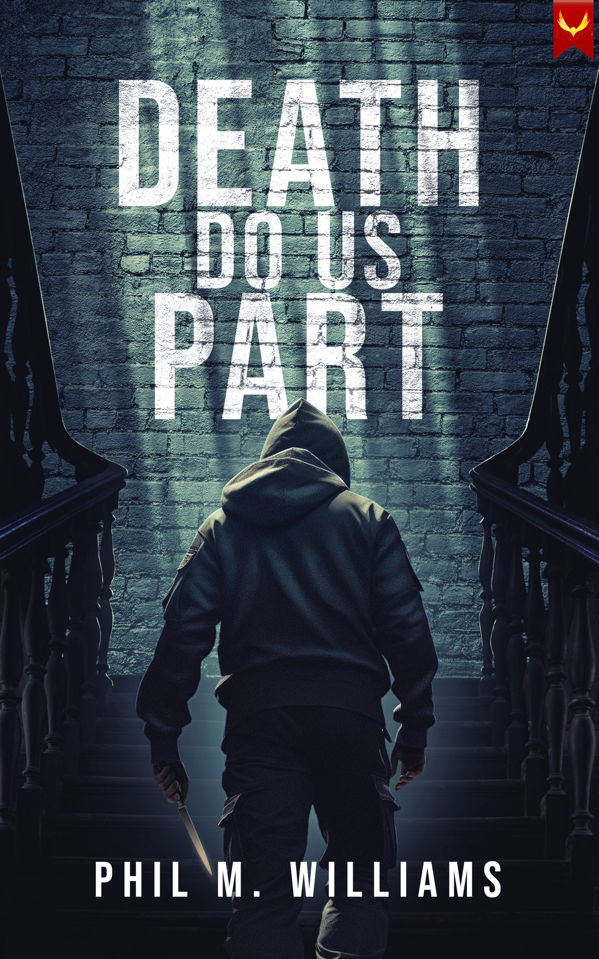 Death Do Us Part A Gripping Domestic Crime Thriller Phil M Williams