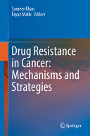 Drug Resistance In Cancer Mechanisms And Strategies Sameer Khan