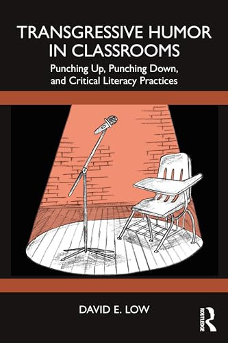 Transgressive Humor In Classrooms 1st Edition David E Low