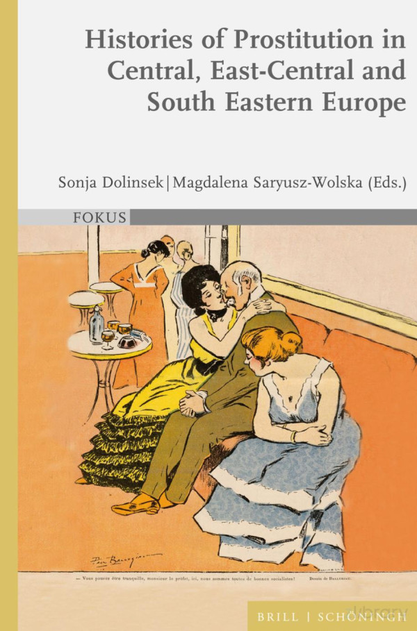 Histories Of Prostitution In Central East Central And South Eastern Europe Sonja Dolinsek