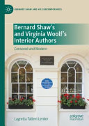 Bernard Shaws And Virginia Woolfs Interior Authors 2024th Edition Lagretta Tallent Lenker