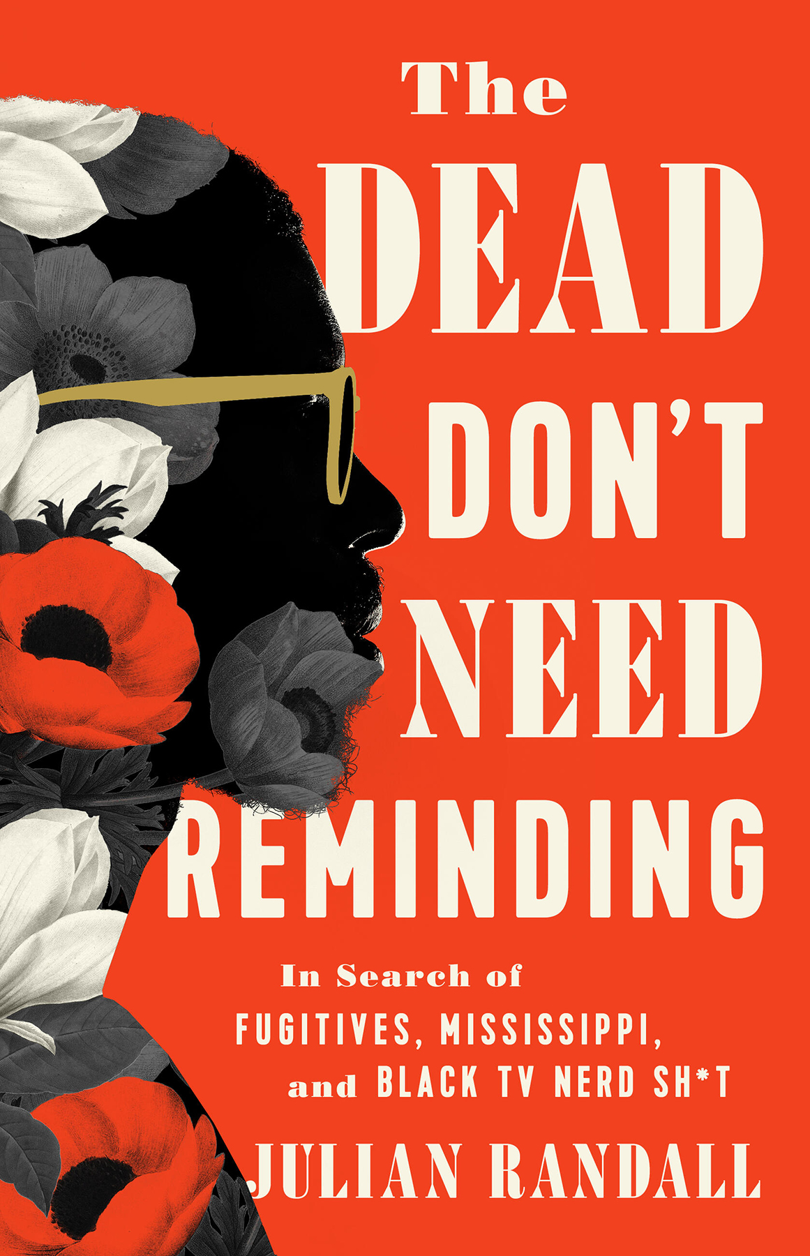 The Dead Dont Need Reminding Julian Randall