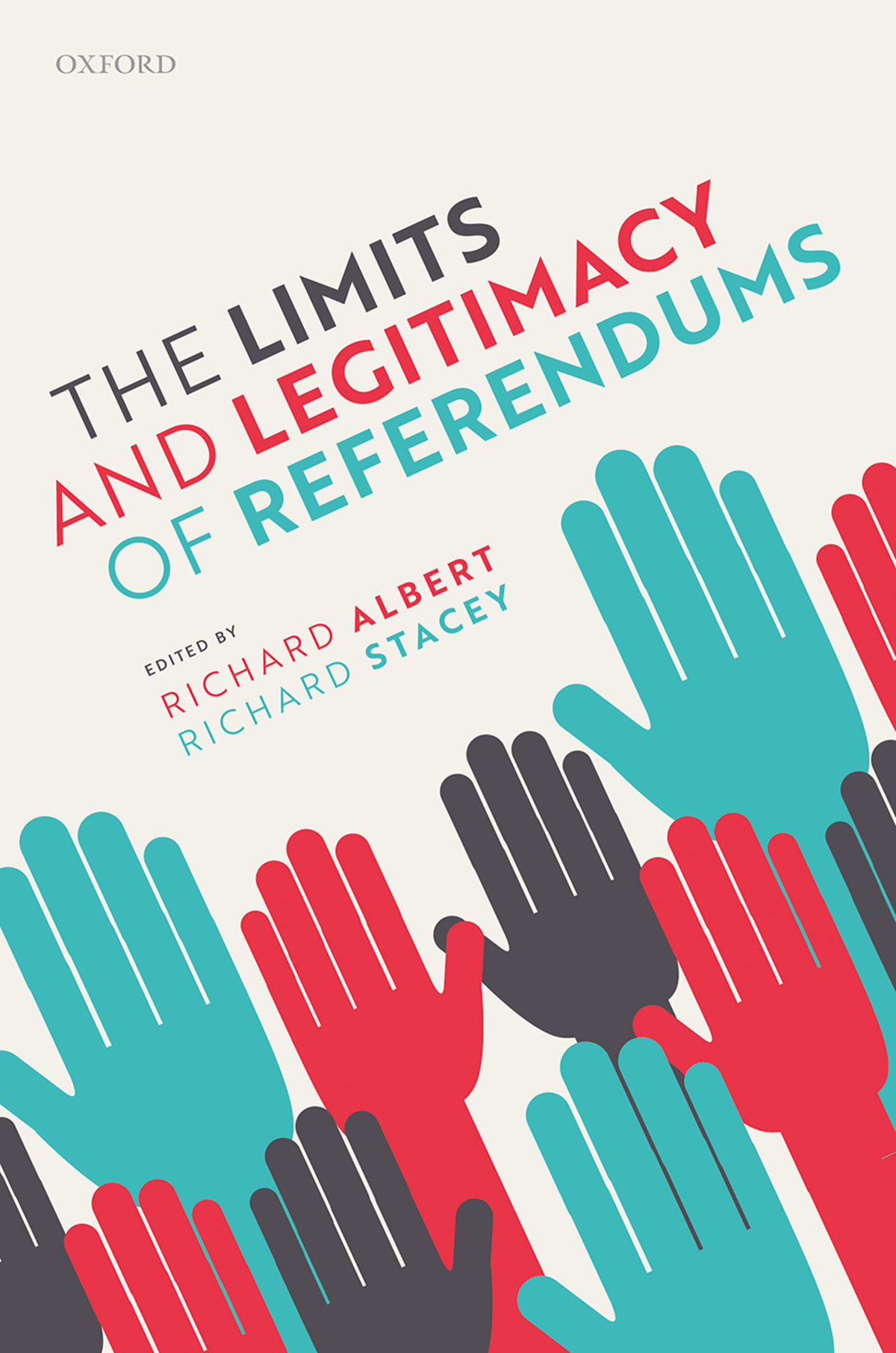 The Limits And Legitimacy Of Referendums Richard Albertrichard Stacey