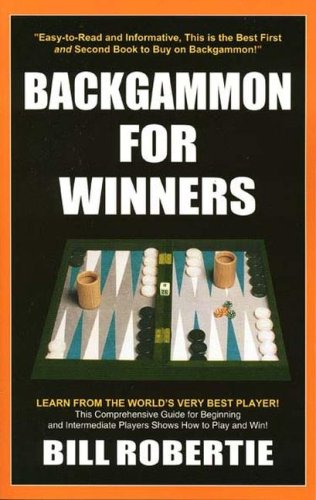 Backgammon For Winners 3rd Edition 3rd Edition Bill Robertie