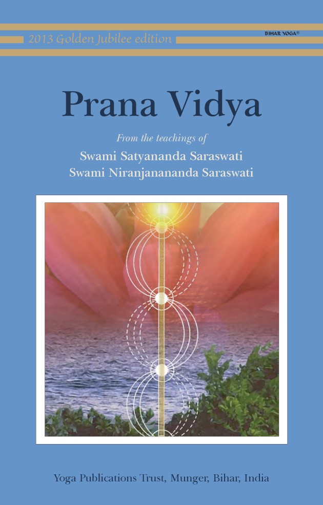 Prana Vidya Swami Satyananda Saraswati Swami Niranjanananda Saraswati