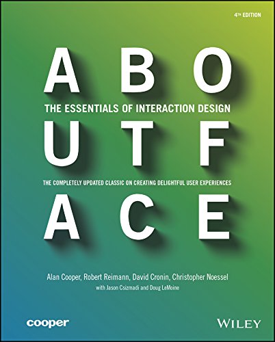 About Face 4th Edition Alan Cooper Robert Reimann David Cronin