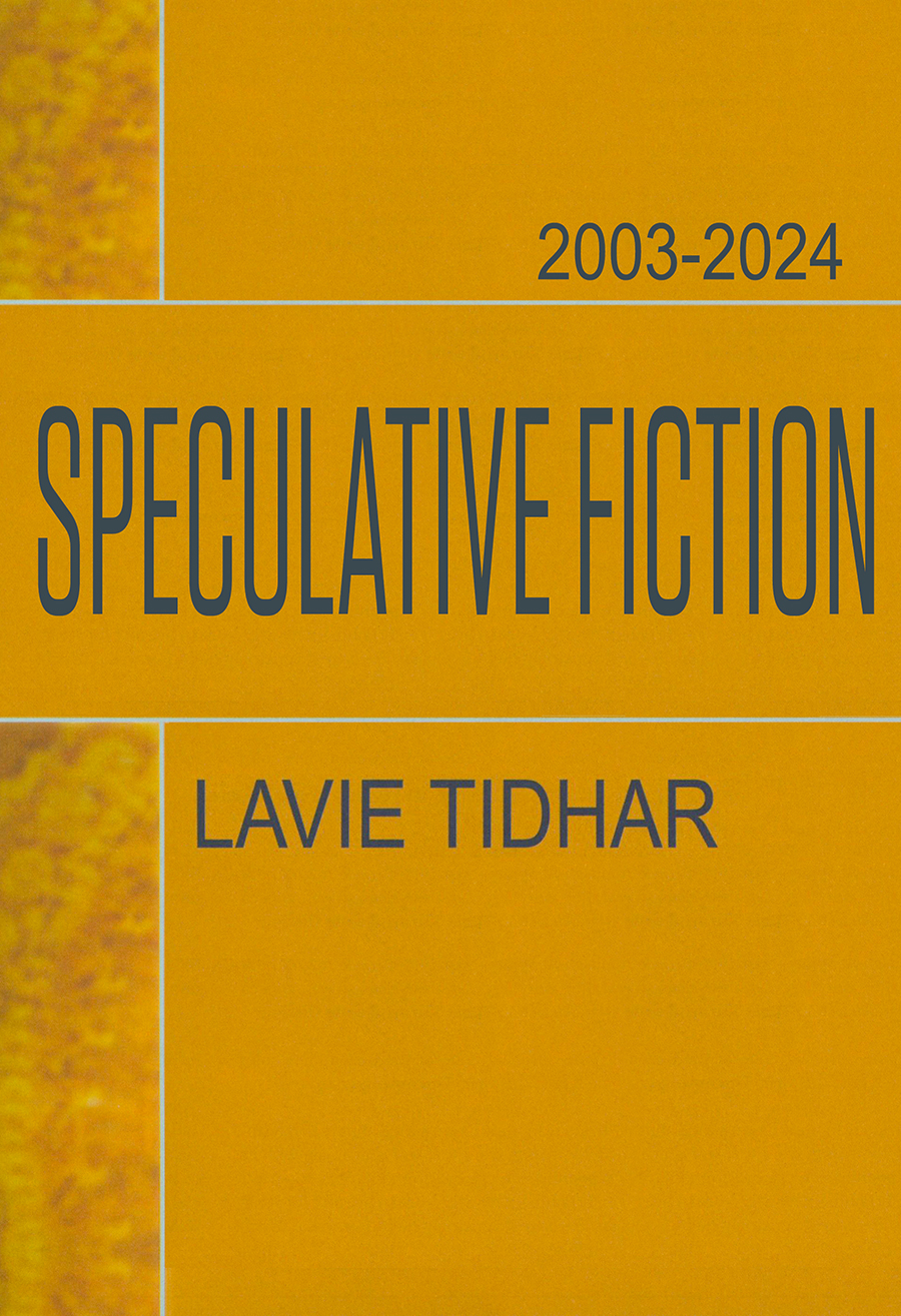 Speculative Fiction 20032024 May 2024 Revised Edition Lavie Tidhar