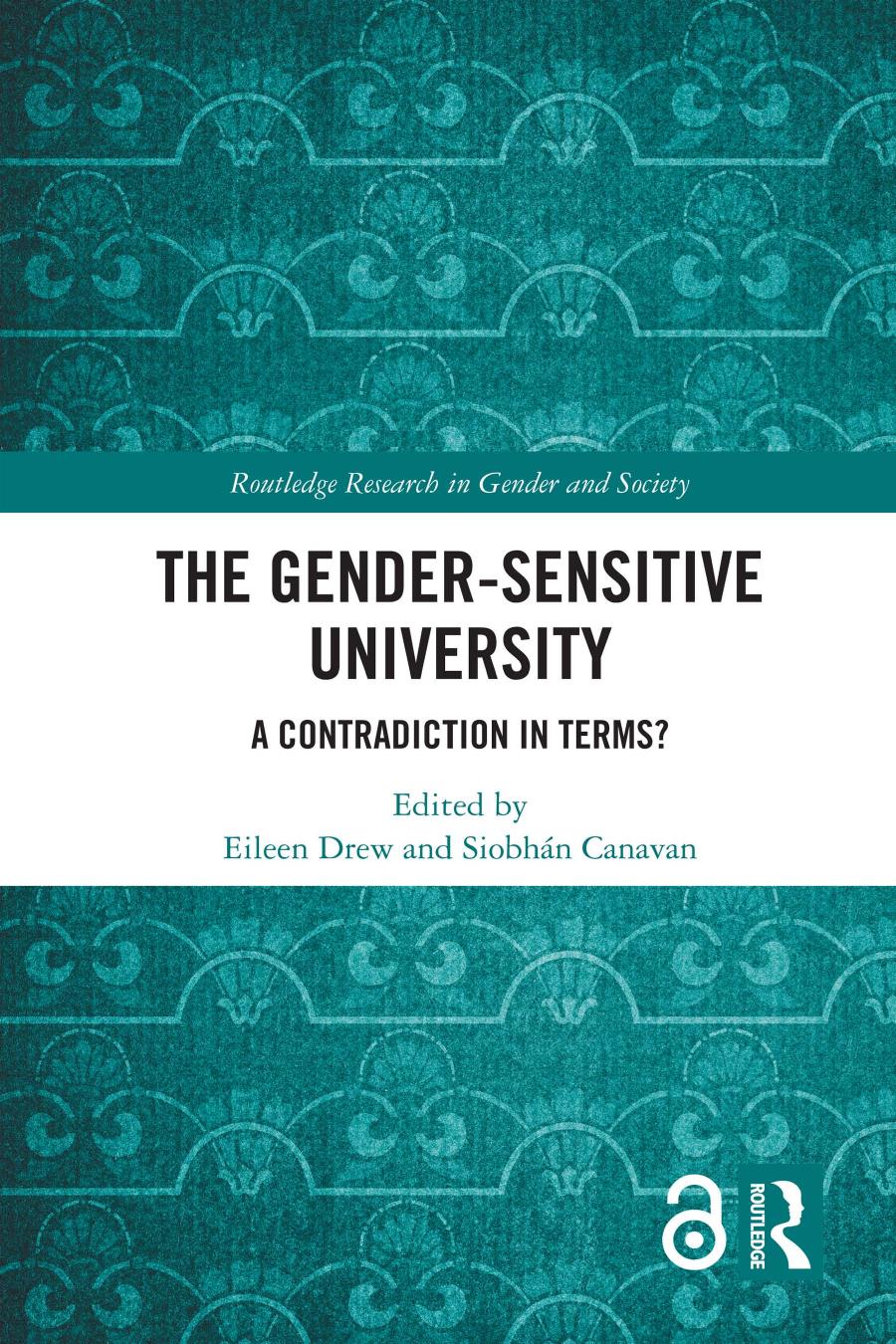 The Gendersensitive University A Contradiction In Terms Eileen Drew