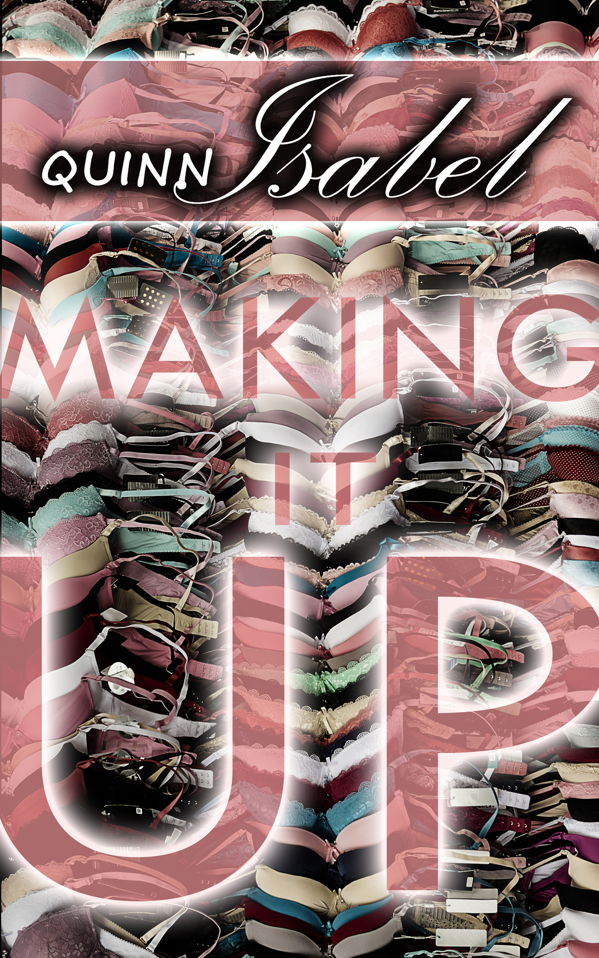 Making It Up Isabel Quinn