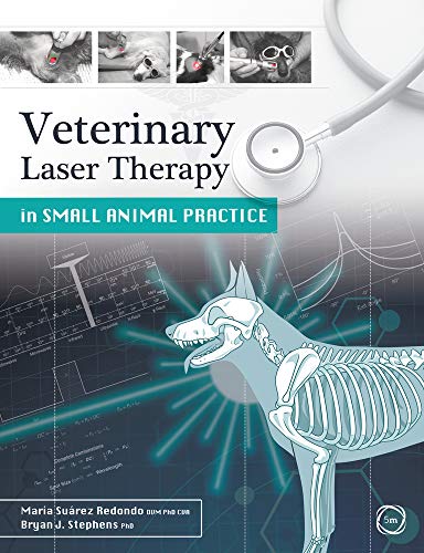 Veterinary Laser Therapy In Small Animal Practice 1st Edition Mara Surez Redondo