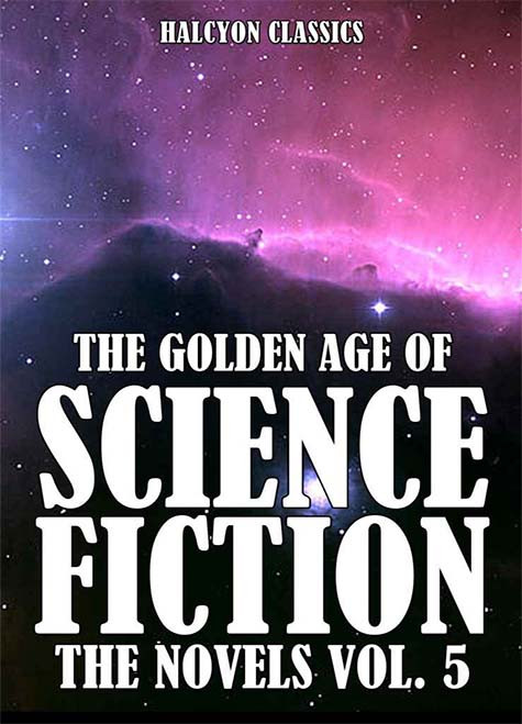 The Golden Age Of Sf Novels 5 Anthology