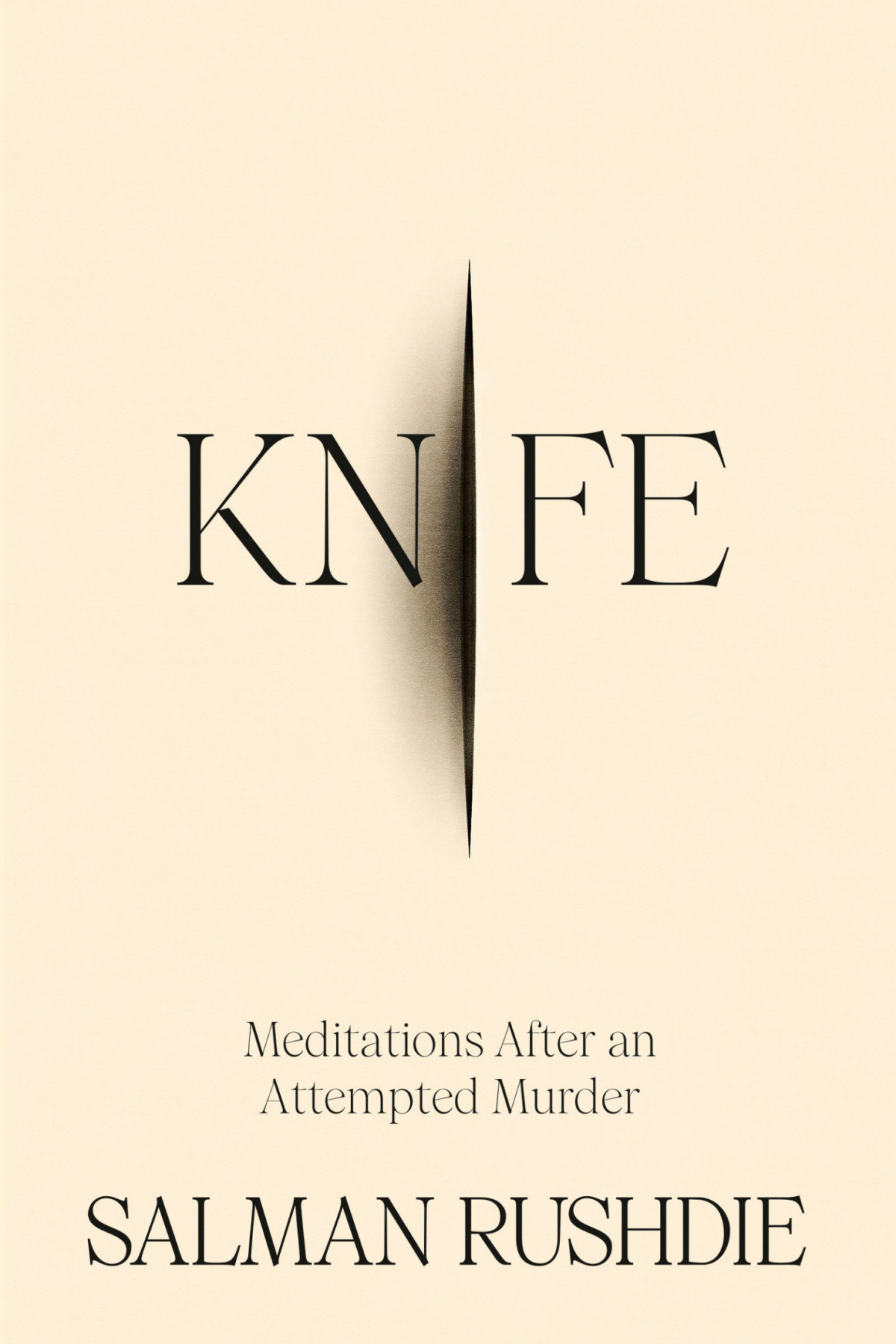 Knife Meditations After An Attempted Murder Salman Rushdie