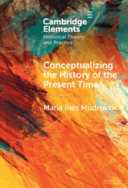 Conceptualizing The History Of The Present Time Mara Ins Mudrovcic