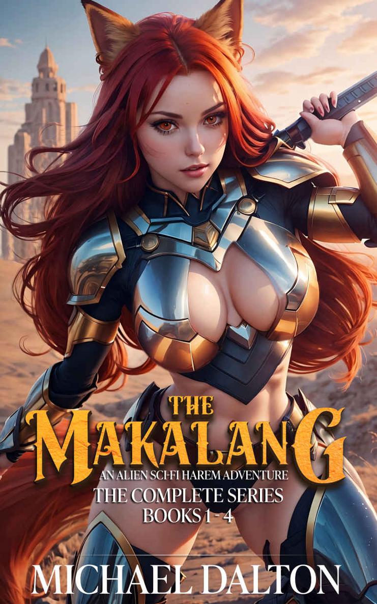 The Makalang The Complete Series Books 14 Michael Dalton