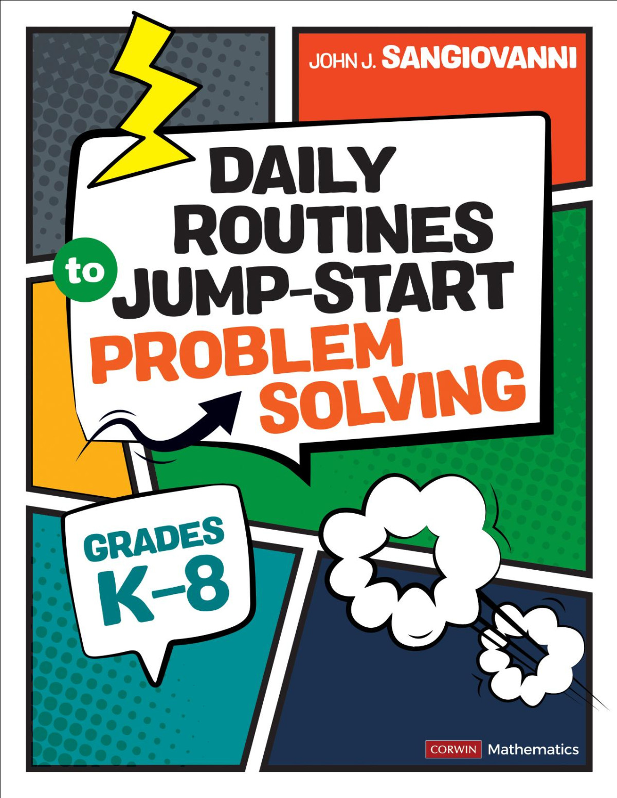 Daily Routines To Jumpstart Problem Solving Grades K8 John J Sangiovanni