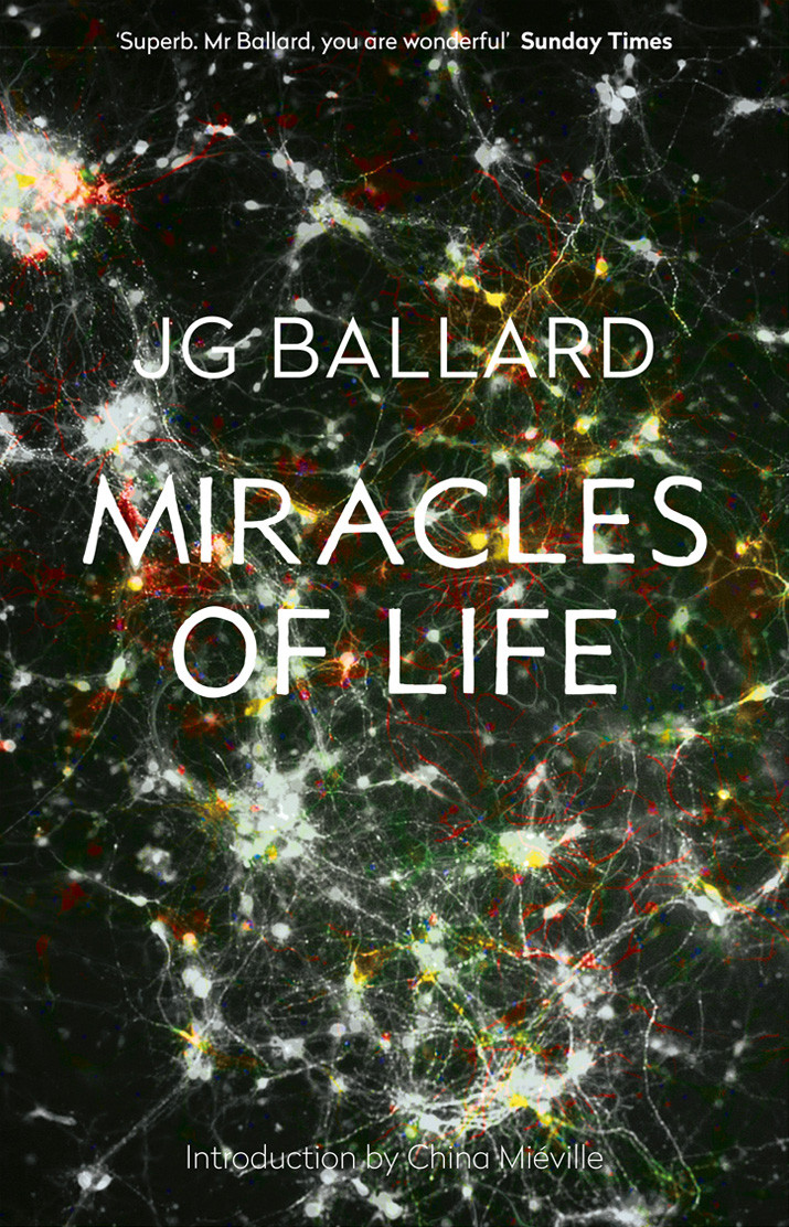 Miracles Of Life Jg Ballard Abridged Edition James Graham Ballard
