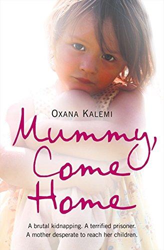 Mummy Come Home Edition Oxana Kalemi