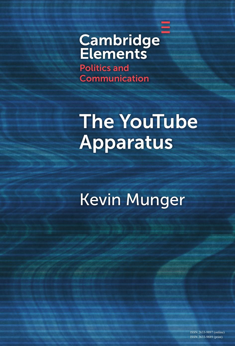 The Youtube Apparatus Kevin Munger