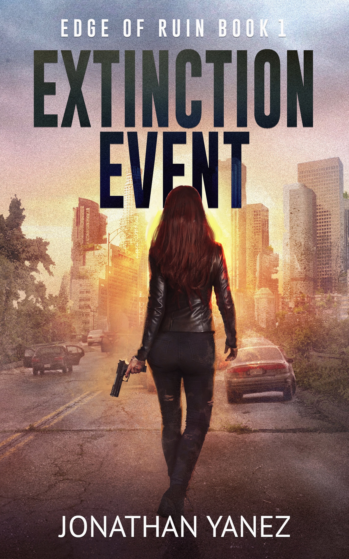 Extinction Event A Survival Thriller Edge Of Ruin Book 1 Yanez