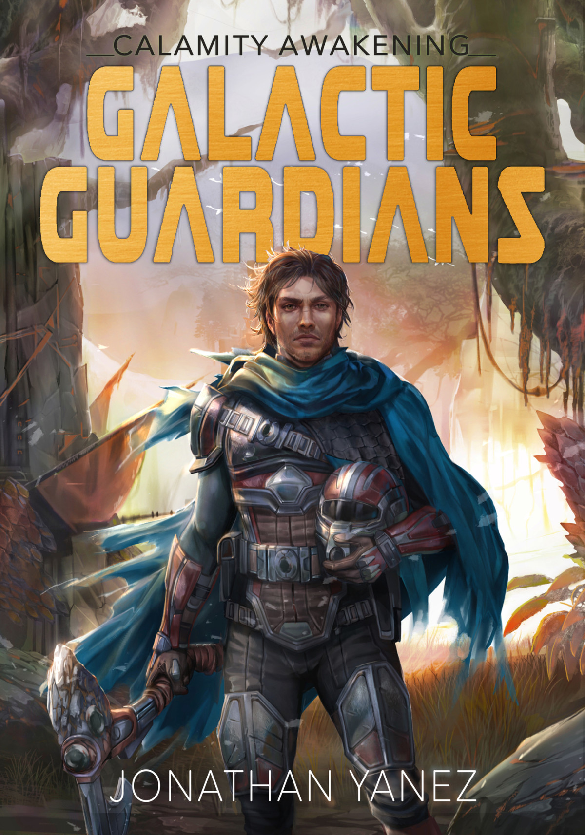 Calamity Awakening A Space Opera Series Galactic Guardians Book 4 Yanez