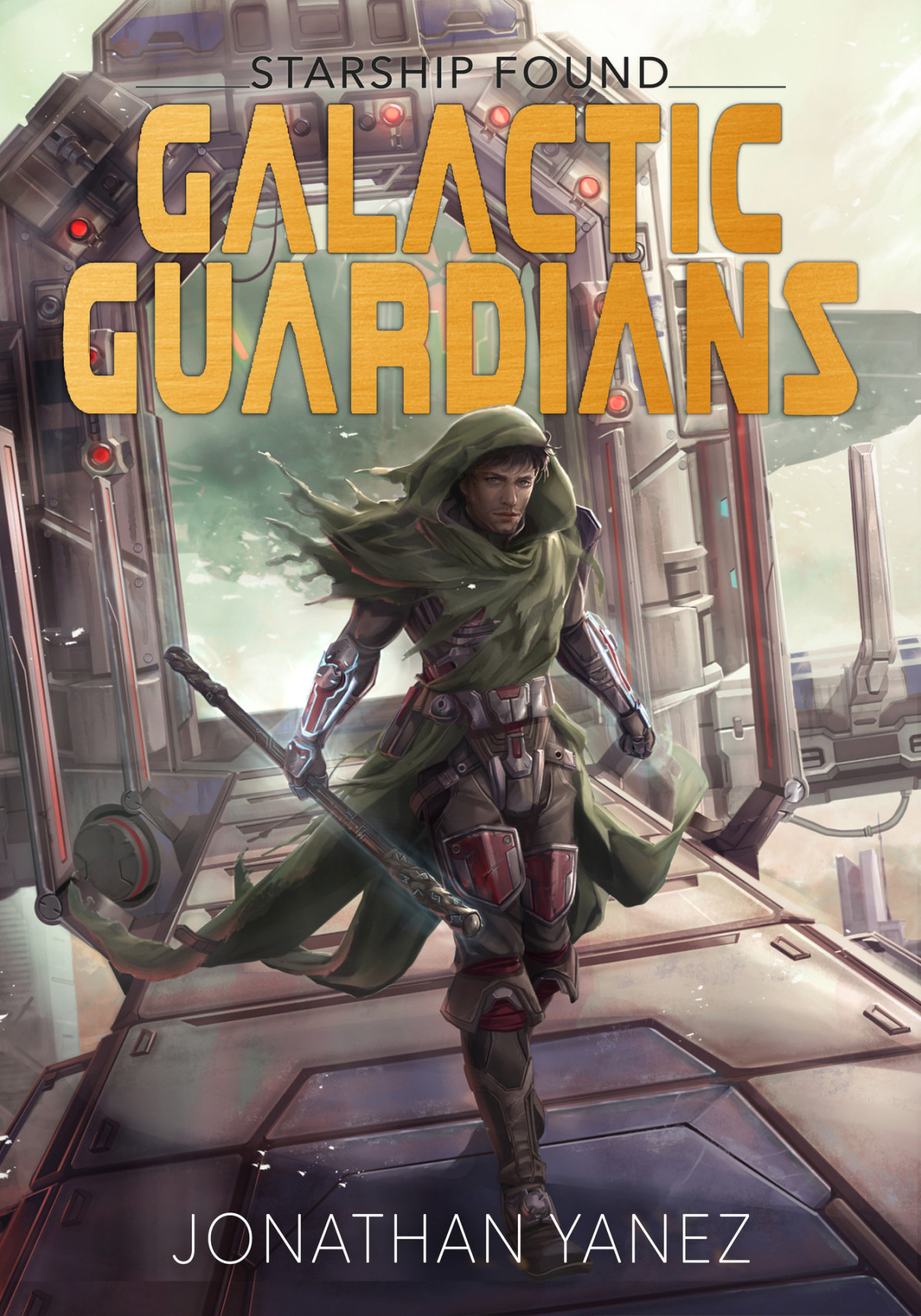 Starship Found A Space Opera Series Galactic Guardians Book 2 Yanez