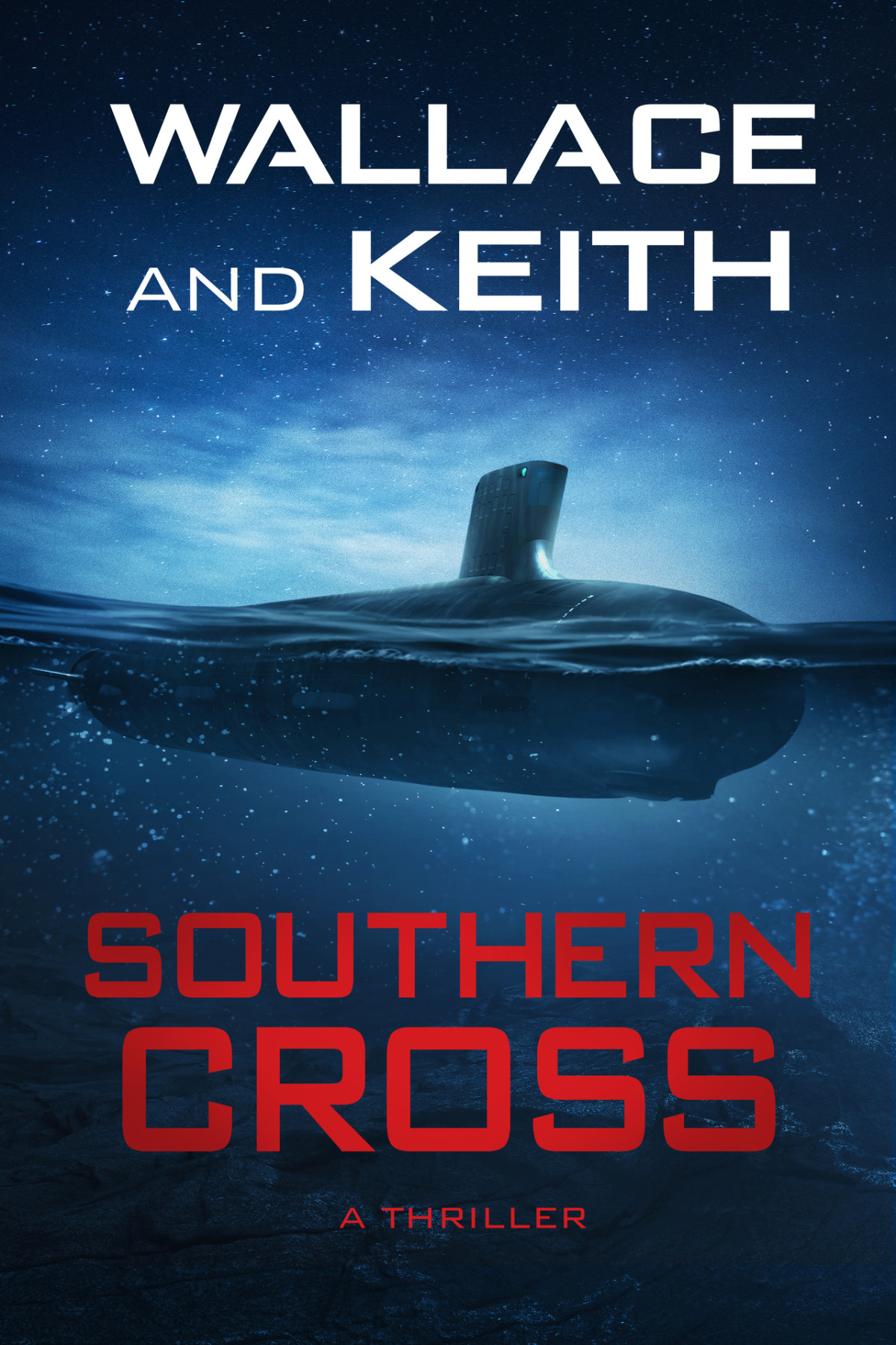 Southern Cross The Hunter Killer Series Book 9 George Wallace Don Keith