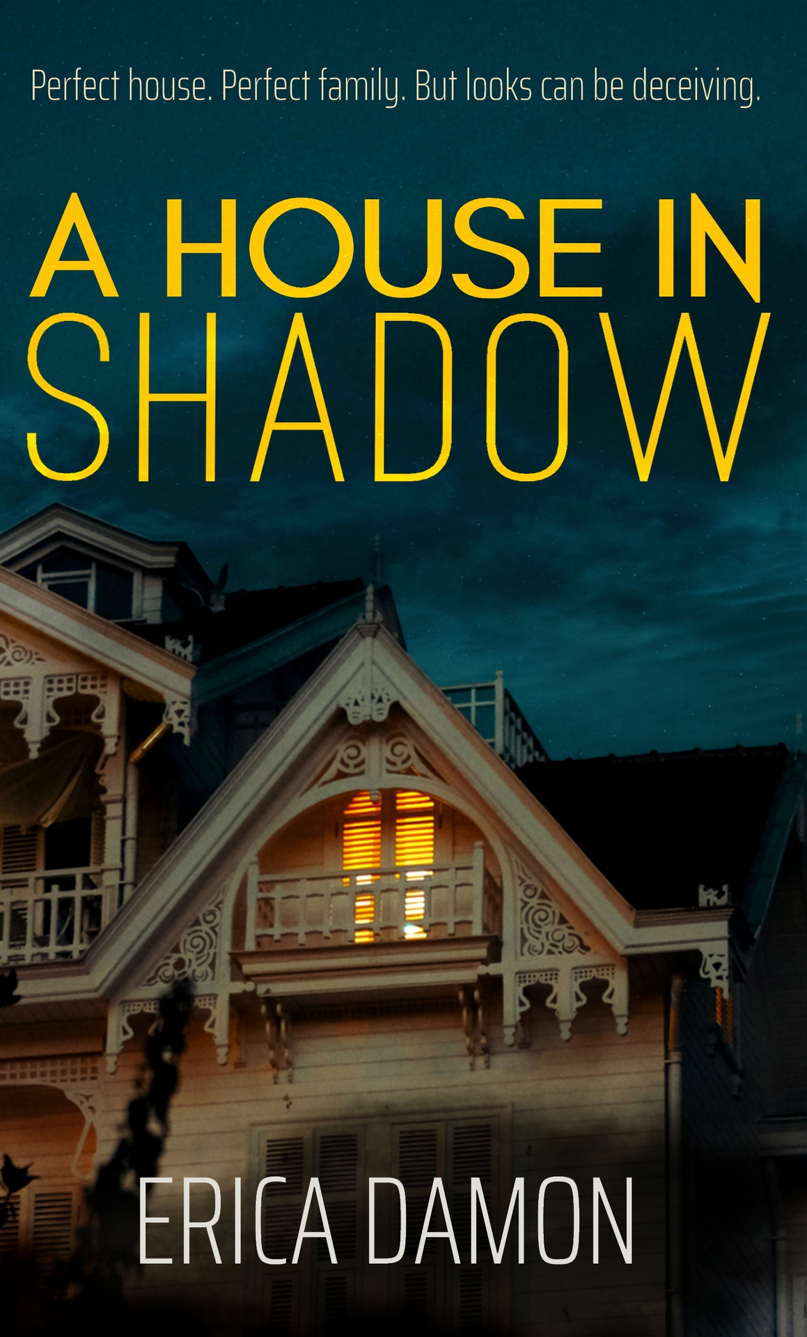 A House In Shadow Erica Damon