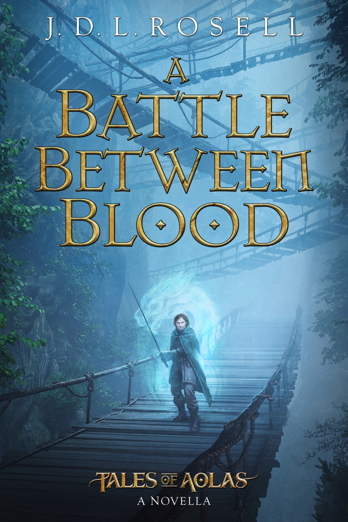 A Battle Between Blood A Legend Of Tal Novella Jdl Rosell