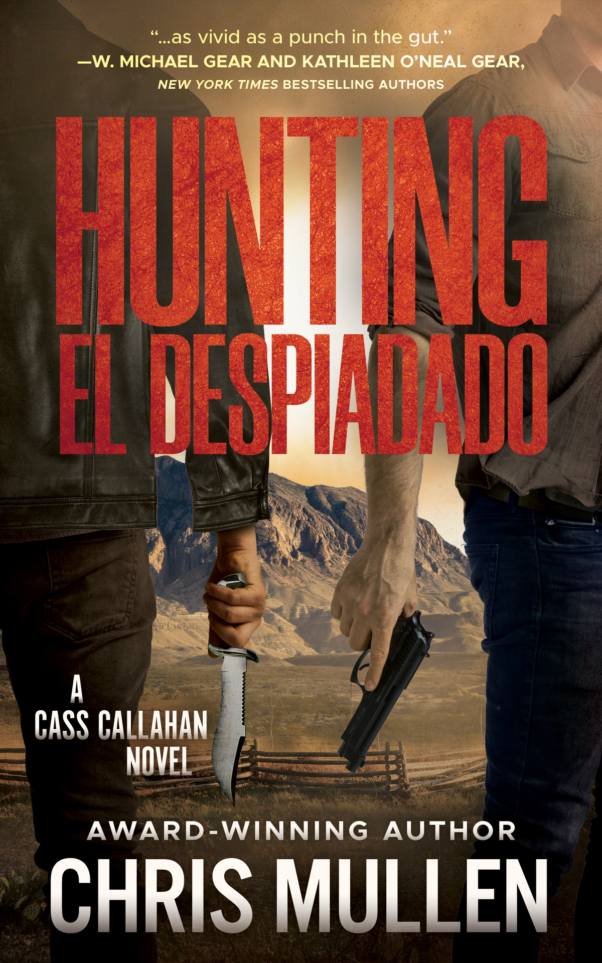 Hunting El Despiadado A Contemporary Western Mystery Series Cass Callahan Book 3 Chris Mullen