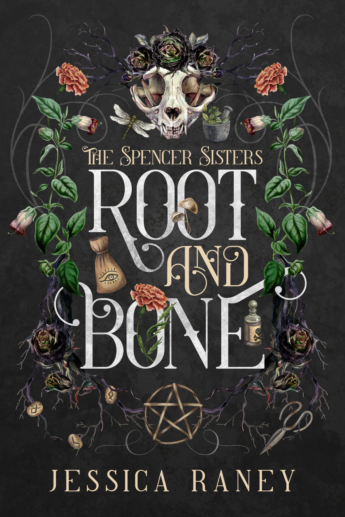 Root And Bone Spencer Sisters Book 1 Jessica Raney
