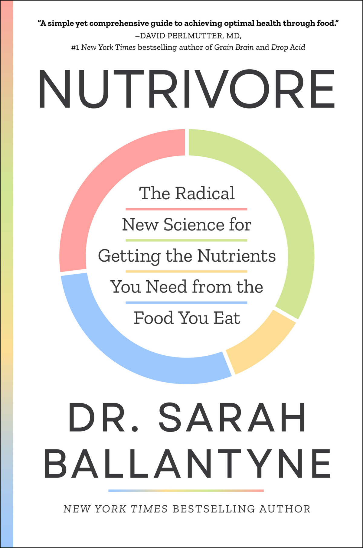 Nutrivore The Radical New Science For Getting The Nutrients You Need From The Food You Eat Sarah Ballantyne