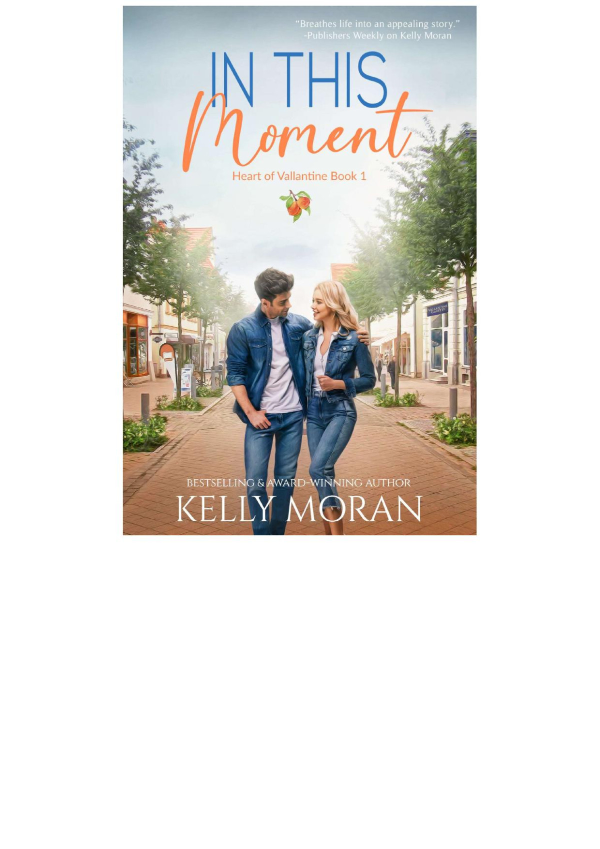 In This Moment Kelly Moran